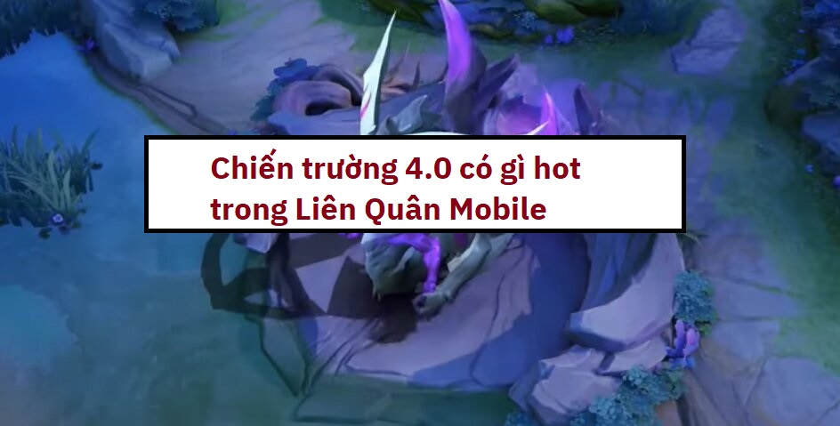 Cơ chế ngày đêm Liên Quân Mobile
